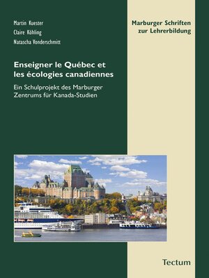 cover image of Enseigner le Québec et les écologies canadiennes